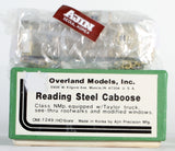 Overland Models #OMI-1249 Reading Steel Caboose NMp, w / Taylor truck - Unpainted